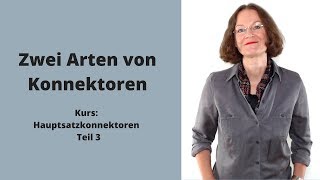 ᐅ Deutscher Satzbau und Konnektoren 3 Welche unterschiedlichen Konnektoren gibt es Bindewörter [upl. by Otecina]