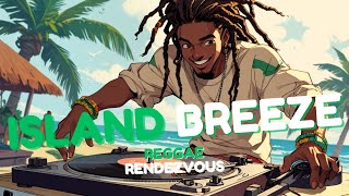 ISLAND BREEZE  BEST REGGAE MIX 2024  REGGAE MUSIC HIT 2024 💖 Enchanting Reggae Melodies [upl. by Ahsaetan116]