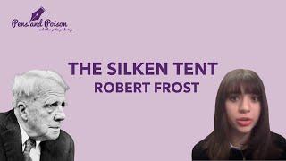 The Silken Tent by Robert Frost amp Iambic Pentameter [upl. by Airakaz]