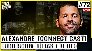 ALEXANDRE LEMOS  CONNECT CAST   EP72  DOS NOSSOS PODCAST [upl. by Garbe]