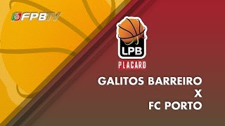 LIGA PLACARD  GALITOS BARREIRO X FC PORTO [upl. by Dust169]