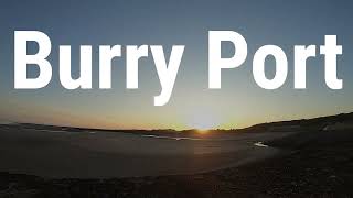 Burry Port Time Lapse [upl. by Atteroc]