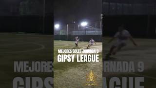 Mejores goles  Jornada 9  Split 3  GipsyLeague [upl. by Shea]