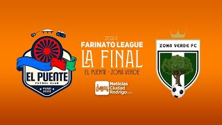 DIRECTO I Final de la Farinato League 2024  El Puente VS Zona Verde [upl. by Eedyah]