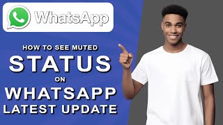 How to see muted status on whatsapp latest update 2024 [upl. by Jenifer]