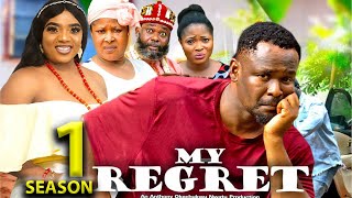 MY REGRET SEASON 1  New Movie Zubby Micheal  chantel Igwe  2024 Latest Nigerian Nollywood Movie [upl. by Joana]