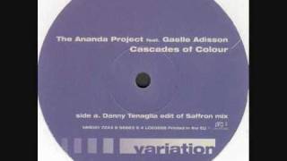 The Ananda Project  Cascades Of Colour Danny Tenaglia Edit of Saffron Mix [upl. by Lydnek]