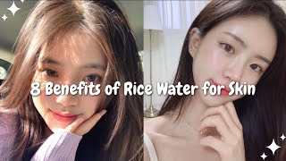 8 Benefits of Rice Water for Skin and 15 Ways to Use Itricewaterbenefitsskincaretips [upl. by Venu]