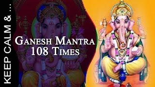 Ganesha Mantra Om Gam Ganapataye Namaha x 108 432 hz गणेश [upl. by Sianna201]