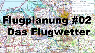 Flugplanung Tutorial 02  Das Flugwetter [upl. by Yonita504]