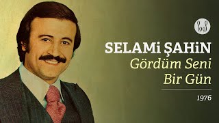 Selami Şahin  Gördüm Seni Bir Gün Official Audio [upl. by Atterys56]