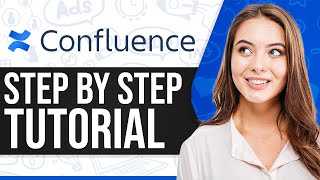 Confluence Tutorial 2024 How To Use Confluence StepByStep [upl. by Ackerley]