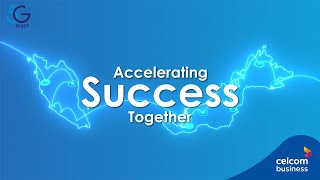 Accelerating Success Together with Celcom Business [upl. by Liahus]