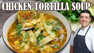 How to Make Chicken Tortilla Soup from Scratch  Best Chicken Tortilla Soup Recipe [upl. by Shawna33]