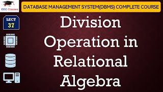 L37 Division Operation in Relational Algebra  Database Management System in Hindi [upl. by Enniroc447]