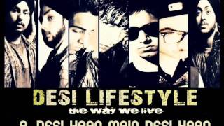 Desi Lifestyle  Desi Haan Main Desi Haan Audio  The Band Of Brothers [upl. by Llenod]