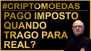 Criptomoedas  Tem que pagar Imposto de Renda Paga ao trocar por Reais Ou só de trocar por USDT [upl. by Rosina]