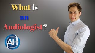 What Is An Audiologist  The Hearing Doctor [upl. by Ihcelek812]