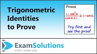 Trigonometric Identities to Prove  ExamSolutions [upl. by Lysander]