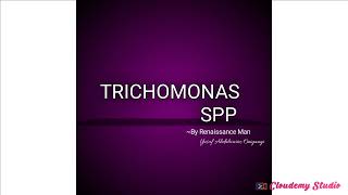 TRICHOMONAS SPECIES [upl. by Aehsal]