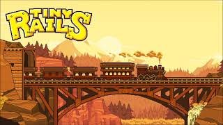 Tiny Rails OST  Main Theme  Extended [upl. by Eldin]