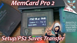 MemCard Pro 2 Setup And PS2 Save Transfer Guide [upl. by Bamberger]