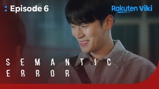 Semantic Error  EP6  Jae Chan Pulls the Hyung Card  Korean Drama [upl. by Fabiano]