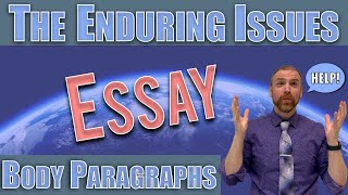 Writing the Enduring Issues Essay  Body Paragraphs [upl. by Akieluz]