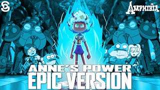 Annes Power Epic Version  Amphibia Music Recreation [upl. by Hokanson]