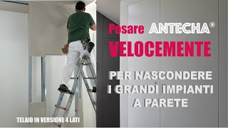 Posare unanta filo muro non in MDF per chiudere impianti a parete velocemente telaio 4 lati [upl. by Aken]