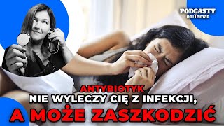 Antybiotyk nie działa na wirusy Nie wyleczy z infekcji a może zaszkodzić  Zdrowie Bez Cenzury [upl. by Choong]