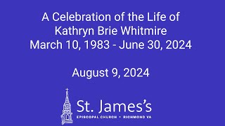 A Celebration of the Life of Kathryn Brie Whitmire [upl. by Kubiak]