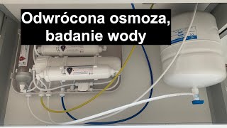 Filtr Wody Osmoza montaż użycie i badanie wody [upl. by Larimore383]