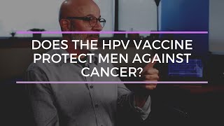 Does the HPV vaccine protect men against cancer [upl. by Bertine480]