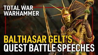 ALL BALTHASAR GELTS QUEST BATTLE SPEECHES  Total War WARHAMMER [upl. by Aerdnna]