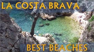 Costa Brava  Best beaches  Mejores playas  Millors platges  beste Strände  meilleures plages [upl. by Novyert]