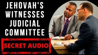 Secret Audio Inside Jehovahs Witnesses Judicial Committee Meeting [upl. by Norok60]