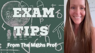 Exam Tips from The Maths Prof [upl. by Eatnuahc145]