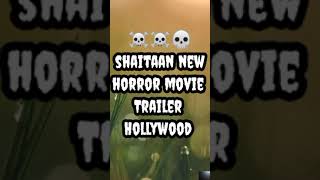 Bollywood talk shaitaan new trailer newhollywood historiy [upl. by Mundt]