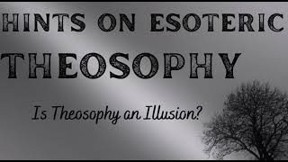 Hints on Esoteric Theosophy [upl. by Demaria]