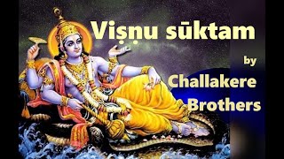 Sri Vishnu Suktam Rigveda  श्री विष्णु सूक्तम् ऋग्वेद  Challakere Brothers [upl. by Hubey]