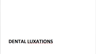 Management of Dental Trauma in the ED  Dental Luxations [upl. by Gunas562]