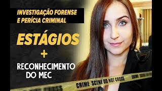 MEC  ESTÁGIOS com o Tecnólogo de Investigação Forense e Perícia Criminal [upl. by Alaham]