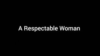 A Respectable Woman short summary in English [upl. by Ahcsim]