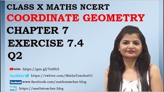 Chapter 7 Coordinate Geometry Ex 74 Q2 Class 10 Maths [upl. by Mota]