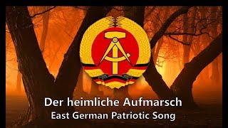 quotDer heimliche Aufmarschquot  East German Patriotic Song [upl. by Ariad185]