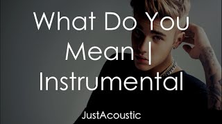 What Do You Mean  Justin Bieber Acoustic Instrumental [upl. by Nosliw955]