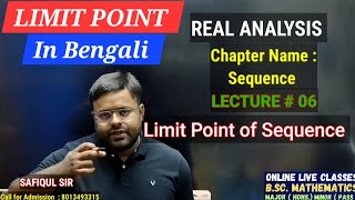 Limit Point of Sequence  Lecture06   Real Analysis  BSc Maths  Major amp Minor   In Bengali [upl. by Nnylirej381]