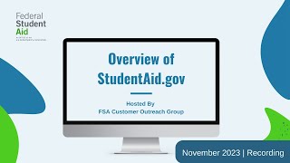 November 2023  Overview of StudentAidgov [upl. by Quartas]