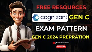 Cognizant 2024 Gen C Hiring Process  Exam Pattern amp Syllabus  Free Resources [upl. by Attiuqaj]